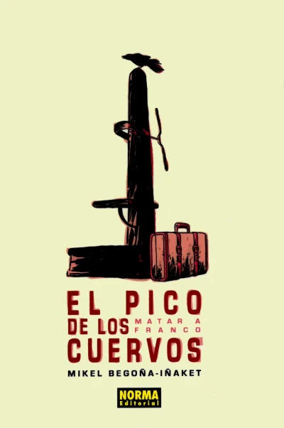 Cover of El pico de los cuervos: Matar a Franco