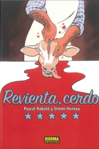 Revienta, cerdo