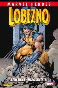 Lobezno de Larry Hama y Marc Silvestri