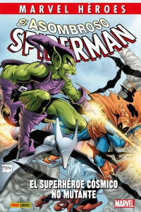 El Asombroso Spiderman: El superhéroe cósmico no mutante