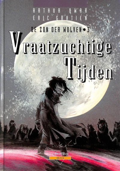 Cover of De zon der wolven 3: Vraatzuchtige tijden