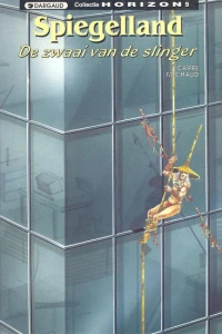 Spiegelland 3: De zwaai van de slinger
