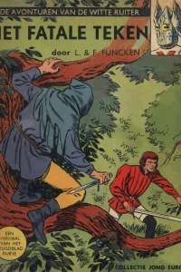De avonturen van de Witte Ruiter: Het fatale teken & De verkochte kroon