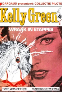 Kelly Green: Wraak in etappes