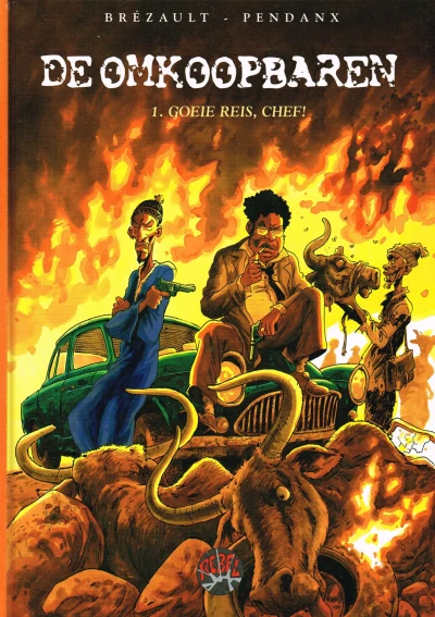 Cover of De omkoopbaren 1: Goeie reis, chef!