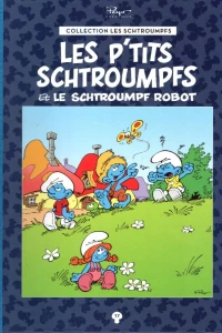 Les p'tits schtroumpfs et le schtroumpf robot