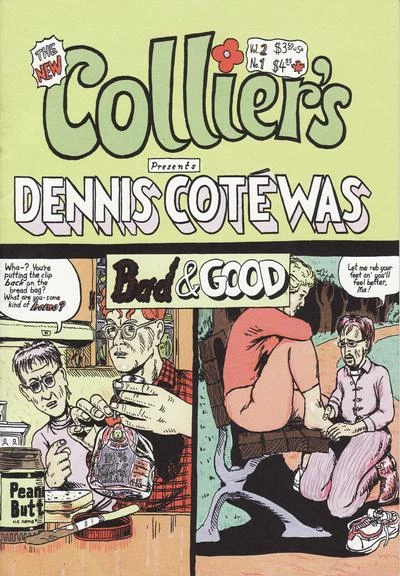 Cover of Dennis Coté Was Both Bad And Good