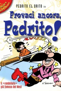 Pedrito el Drito in Provaci ancora, Pedrito!