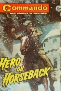 Hero On Horseback
