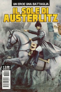 Un eroe una battaglia 3: Il sole di Austerlitz