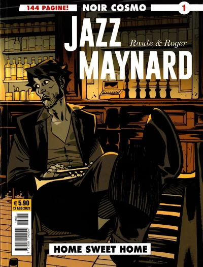 Cover of Noir Cosmo 1: - Jazz Maynard 1: Home sweet home