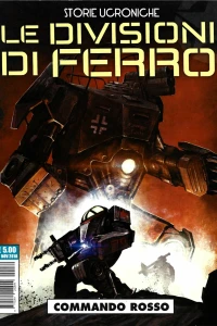 Storie ucroniche: Le divisioni di ferro: Commando Rosso