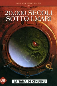 20,000 secoli sotto i mari 1: La tana di Cthulhu