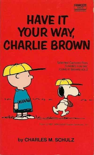 Cover of Have It Your Way, Charlie Brown