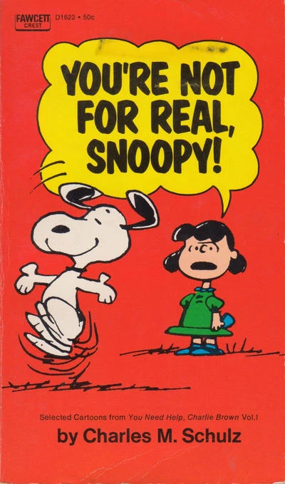 Cover of You're not for real, snoopy