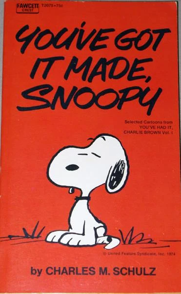 Cover of You've Got It Made, Snoopy