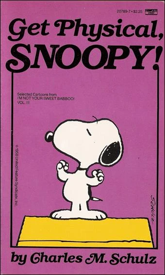 Cover of Get Physical, Snoopy!