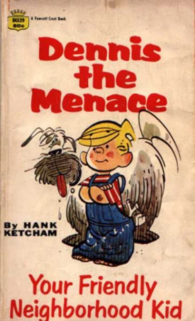 Cover of Dennis the Menace Your Friendly Neighborhood Kid