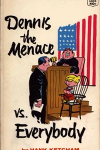 Dennis the Menace vs. Everybody
