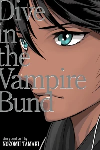 Volume 3.5: Dive in the Vampire Bund