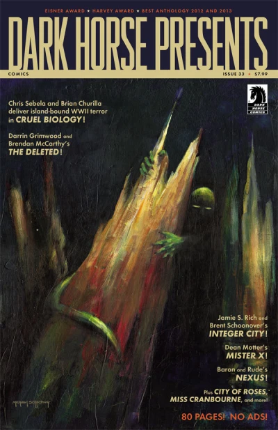 Cover of Cruel Biology; Integer City; The Deleted; Mister X: Frozen Assets; Nexus: Into the Past; Mr. Monster vs. The Brain Bats of Venus; City of Roses; Saint George: Dragonslayer; The Many Murders of Miss Cranbourne; Kill Me;