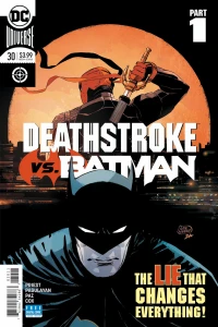 Deathstroke Versus Batman Part 1 of 6: The Burning Wall