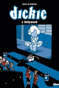 Dickie à Hollywood