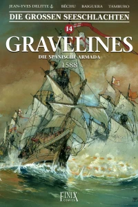 Gravelines - Die Spanische Armada
