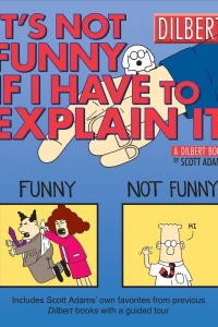 It's Not Funny If I Have to Explain It