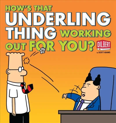 Cover of How's That Underling Thing Working Out for You