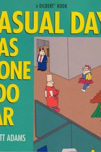 Casual Day Has Gone too Far