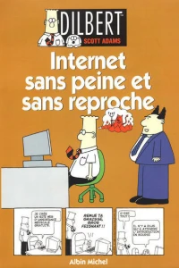 Internet sans peine et sans reproche