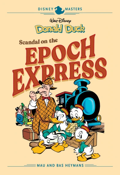 Cover of Donald Duck: Scandal on the Epoch Express
