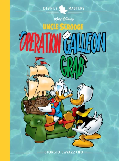 Cover of Walt Disney's Uncle Scrooge: Operation Galleon Grab
