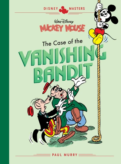 Cover of Walt Disney's Mickey Mouse: The Case of the Vanishing Bandit