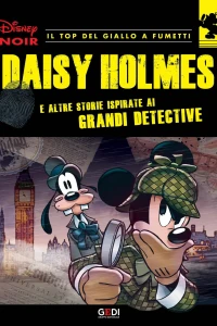 Daisy Holmes (e altre storie ispirate ai grandi detective)