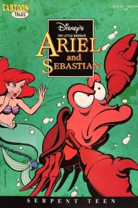 The Little Mermaid: Ariel and Sebastian : Serpent Teen