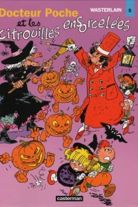 Docteur Poche et les citrouilles ensorcelées