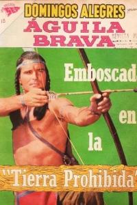 Aguila Brava: Emboscada en la "Tierra Prohibida"
