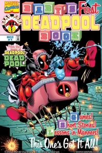 Dresspool; "Make Way For Deadpool!"; The Etiquette Lesson; Friends Share Because Friends Care!; The Alphadead; Pool-by-numbers