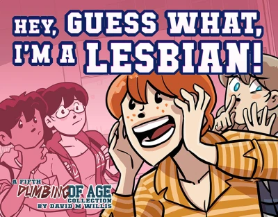 Cover of Hey, Guess What, I'm a Lesbian!