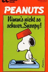 Peanuts: Nimm's nicht so schwer, Snoopy !