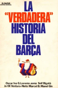 La «verdadera» historia del Barça