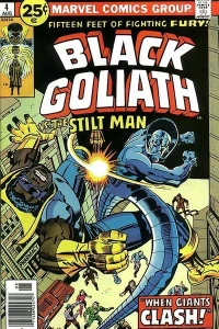 "Enter Stilt-Man...Exit Black Goliath!"