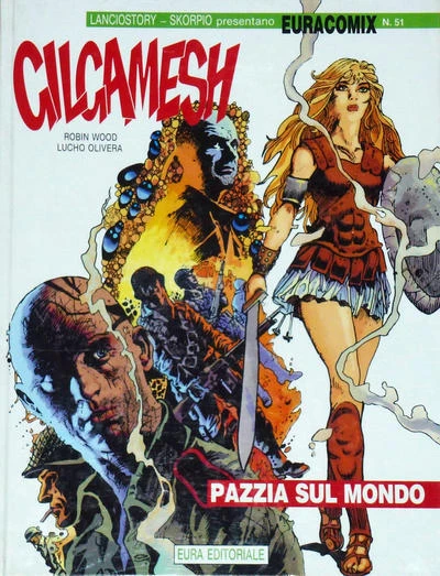 Cover of Gilgamesh Pazzia sul Mondo