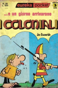 ...E un Giorno Arrivarono i Coloniali
