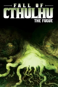 Fall of Cthulhu: The Fugue TPB