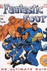Fantastic Four: The Ultimate Guide