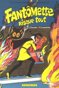 Fantômette risque tout