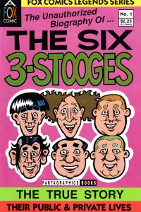 The Unauthorized Biography of... The Six 3-Stooges